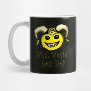 What Would Loki Do? Mug